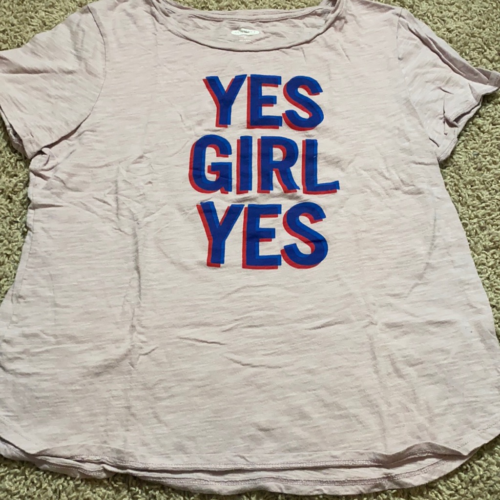 Medium Women’s T-Shirt By Old Navy- “Yes Girl Yes”